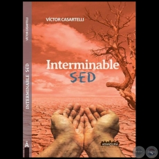 INTERMINABLE SED - Autor: VCTOR CASARTELLI - Ao 2018